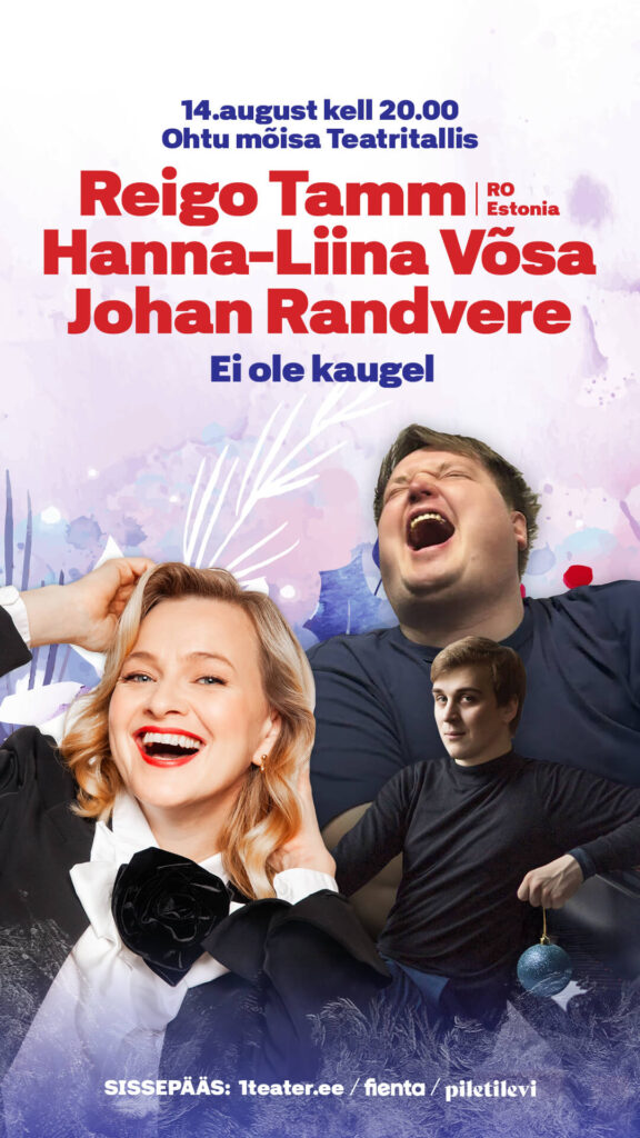Reigo Tamm, Hanna-Liina Võsa ja Johan Randvere "Ei ole kaugel"